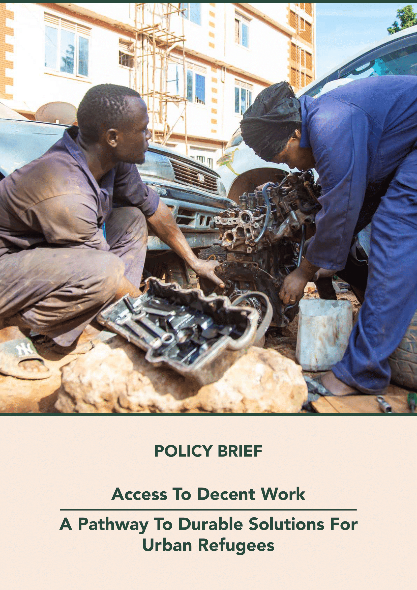 Access to Decent work - A pathway To Durable Solutions For Urban Refugees