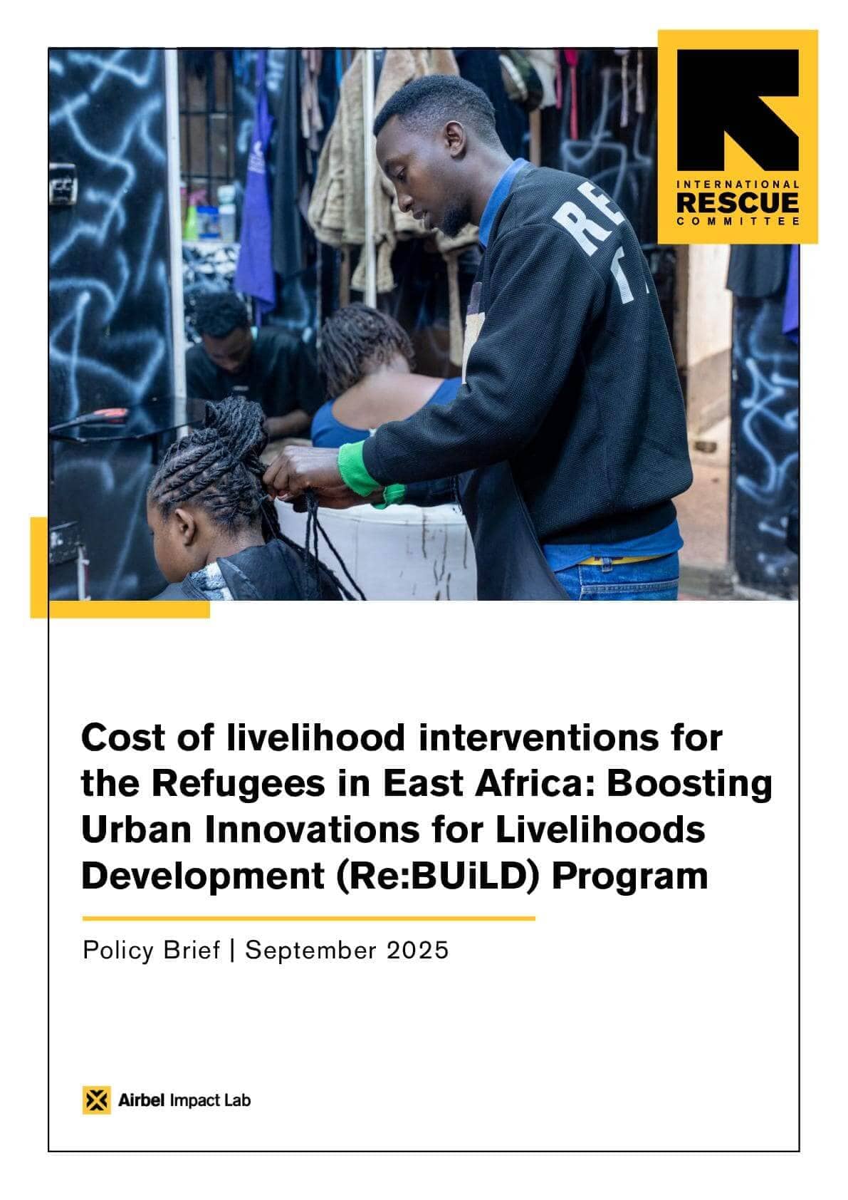 Cost of ReBUiLD Livelihood Interventions for Refugees in East Africa Policy Brief - Re:BUiLD