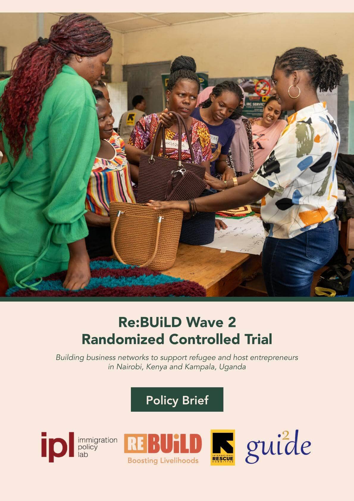 Re:BUiLD Wave 2 Policy Brief: Building Business Networks for Refugee and Host Entrepreneurs in Nairobi and Kampala